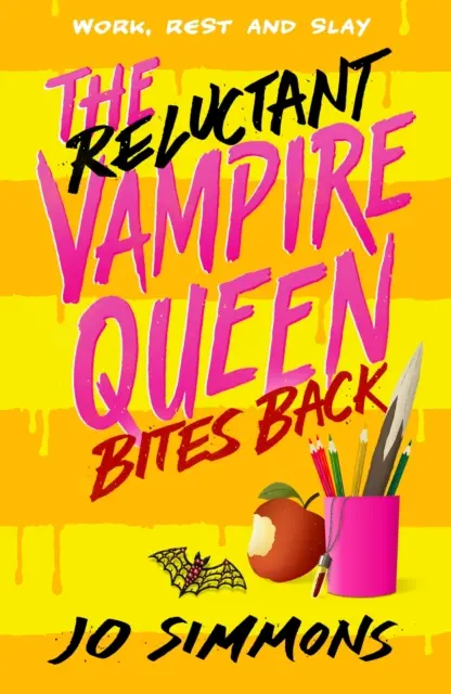 La Reine des vampires réticente mord à pleines dents (La Reine des vampires réticente 2) - Reluctant Vampire Queen Bites Back (The Reluctant Vampire Queen 2)