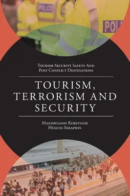 Tourisme, terrorisme et sécurité - Tourism, Terrorism and Security