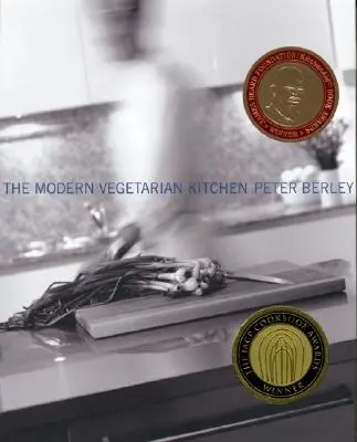 La cuisine végétarienne moderne - The Modern Vegetarian Kitchen