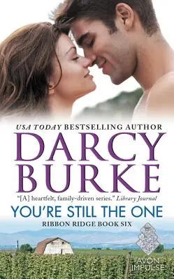 You're Still the One : Ribbon Ridge Book Six - You're Still the One: Ribbon Ridge Book Six