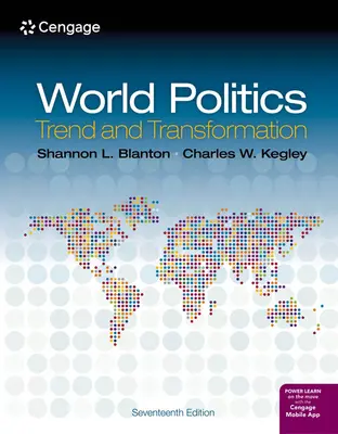 Politique mondiale - Tendance et transformation (Kegley Charles (Carnegie Council for Ethics in International Affairs)) - World Politics - Trend and Transformation (Kegley Charles (Carnegie Council for Ethics in International Affairs))