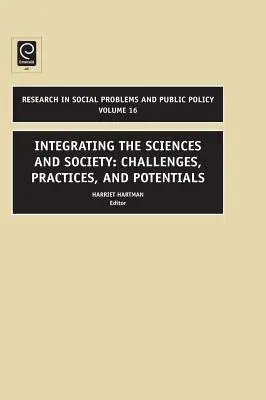 Intégrer les sciences et la société : Défis, pratiques et potentiels - Integrating the Sciences and Society: Challenges, Practices, and Potentials