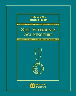 Acupuncture vétérinaire de Xie - Xie's Veterinary Acupuncture