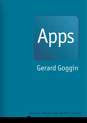 Apps : Du téléphone portable à la vie numérique - Apps: From Mobile Phones to Digital Lives