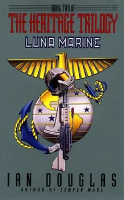 Luna Marine: : Livre 2 de la Trilogie de l'Héritage - Luna Marine:: Book Two of the Heritage Trilogy