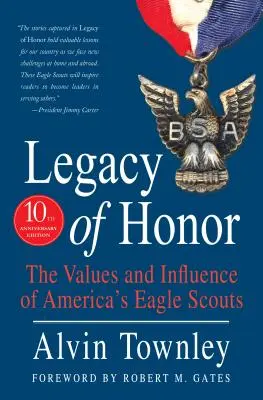 L'héritage de l'honneur : Les valeurs et l'influence des Eagle Scouts américains - Legacy of Honor: The Values and Influence of America's Eagle Scouts