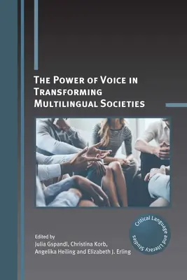 Le pouvoir de la voix dans la transformation des sociétés multilingues - The Power of Voice in Transforming Multilingual Societies