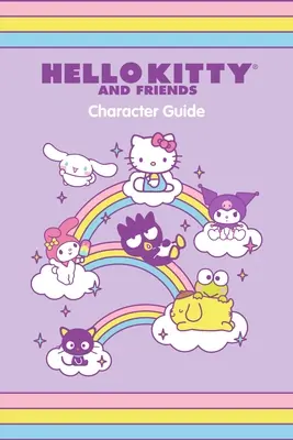 Guide des personnages de Hello Kitty et de ses amis - Hello Kitty and Friends Character Guide