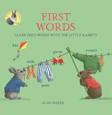 Les premiers mots des petits lapins : Apprendre les premiers mots avec les petits lapins - Little Rabbits' First Words: Learn First Words with the Little Rabbits