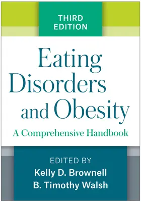 Les troubles de l'alimentation et l'obésité : Un manuel complet - Eating Disorders and Obesity: A Comprehensive Handbook