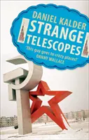 Étranges télescopes - Strange Telescopes