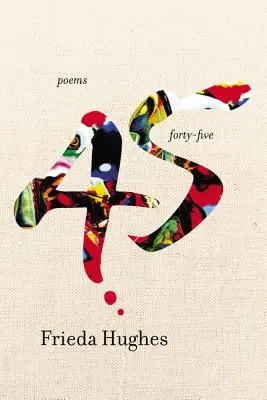 Quarante-cinq : Poèmes - Forty-Five: Poems