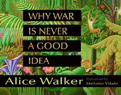 Pourquoi la guerre n'est jamais une bonne idée - Why War Is Never a Good Idea