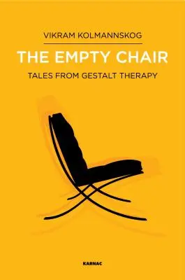 La chaise vide : Histoires de la Gestalt-thérapie - The Empty Chair: Tales from Gestalt Therapy