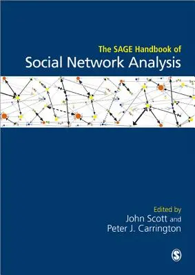 Le Sage Handbook de l'analyse des réseaux sociaux - The Sage Handbook of Social Network Analysis