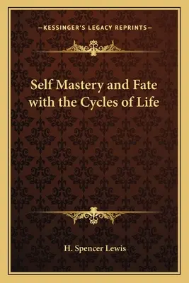 Maîtrise de soi et destin avec les cycles de la vie - Self Mastery and Fate with the Cycles of Life