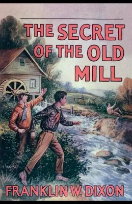 Le secret du vieux moulin - The Secret of the Old Mill