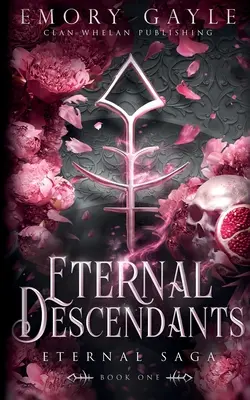 Eternal Descendants : Eternal Saga Livre 1 - Eternal Descendants: Eternal Saga Book 1