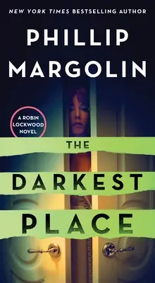 L'endroit le plus sombre : Un roman de Robin Lockwood - The Darkest Place: A Robin Lockwood Novel