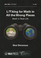 Looking for Math in All the Wrong Places - Math in Real Life (Les mathématiques dans la vraie vie) - Looking for Math in All the Wrong Places - Math in Real Life