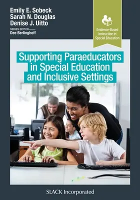 Soutenir les para-éducateurs dans l'éducation spéciale et les environnements inclusifs - Supporting Paraeducators in Special Education and Inclusive Settings