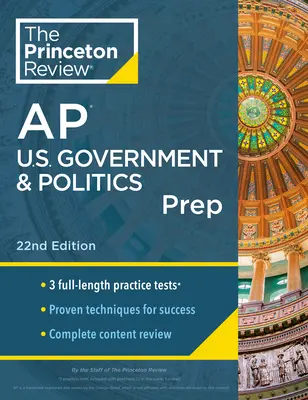 Princeton Review AP U.S. Government & Politics Prep, 22ème édition : 3 tests blancs + révision complète du contenu + stratégies et techniques - Princeton Review AP U.S. Government & Politics Prep, 22nd Edition: 3 Practice Tests + Complete Content Review + Strategies & Techniques