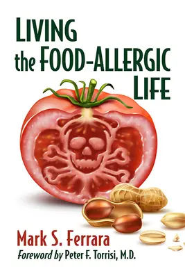 Vivre la vie d'allergique alimentaire - Living the Food-Allergic Life