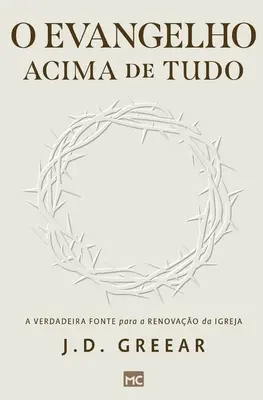 L'évangile au bout du monde : Une source d'inspiration pour la rénovation de l'église - O evangelho acima de tudo: A verdadeira fonte para a renovao da igreja