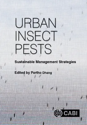 Insectes ravageurs urbains : Stratégies de gestion durable - Urban Insect Pests: Sustainable Management Strategies