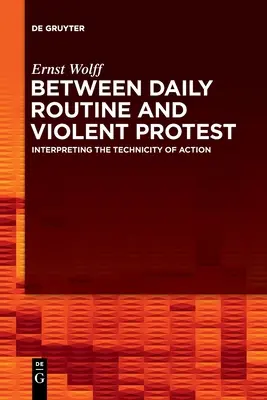 Entre routine quotidienne et protestation violente - Between Daily Routine and Violent Protest