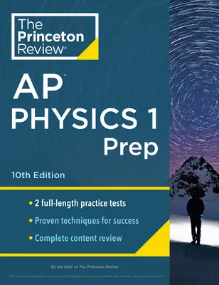 Princeton Review AP Physics 1 Prep, 10ème édition : 2 tests blancs + révision complète du contenu + stratégies et techniques - Princeton Review AP Physics 1 Prep, 10th Edition: 2 Practice Tests + Complete Content Review + Strategies & Techniques