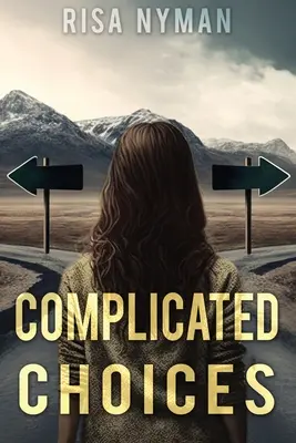 Choix compliqués - Complicated Choices
