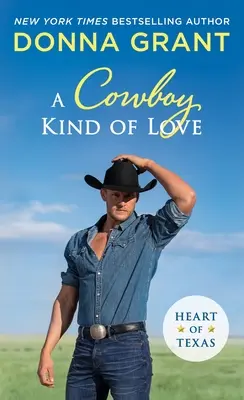 Un amour de cow-boy : Heart of Texas - A Cowboy Kind of Love: Heart of Texas