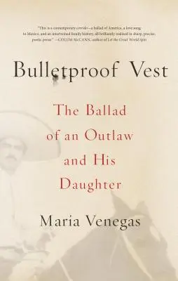 Bulletproof Vest - The Ballad of an Outlaw and His Daughter (Le gilet pare-balles - La ballade d'un hors-la-loi et de sa fille) - Bulletproof Vest - The Ballad of an Outlaw and His Daughter