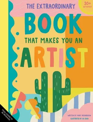 Le livre extraordinaire qui fait de vous un artiste - The Extraordinary Book That Makes You an Artist