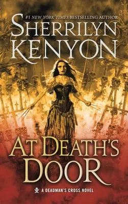 Aux portes de la mort : Un roman de Deadman's Cross - At Death's Door: A Deadman's Cross Novel