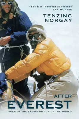 Après l'Everest : Une autobiographie - After Everest: An Autobiography