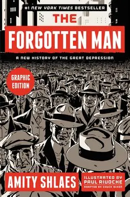 L'homme oublié : Une nouvelle histoire de la Grande Dépression - The Forgotten Man: A New History of the Great Depression