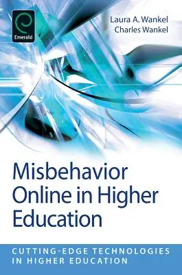 Mauvais comportement en ligne dans l'enseignement supérieur - Misbehavior Online in Higher Education