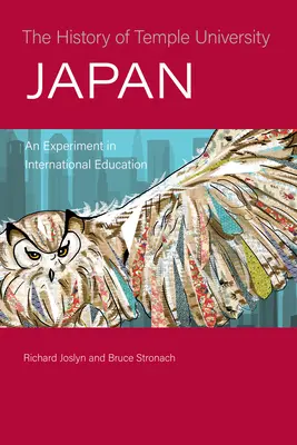 L'histoire de l'université Temple au Japon : Une expérience d'éducation internationale - The History of Temple University Japan: An Experiment in International Education