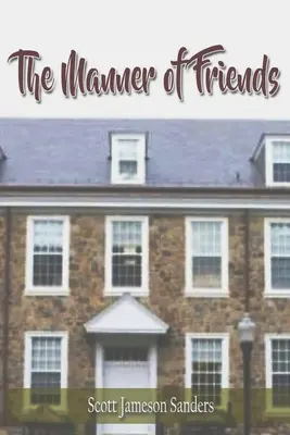 La manière d'être des amis - The Manner of Friends