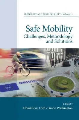 Mobilité sûre : Défis, méthodologie et solutions - Safe Mobility: Challenges, Methodology and Solutions