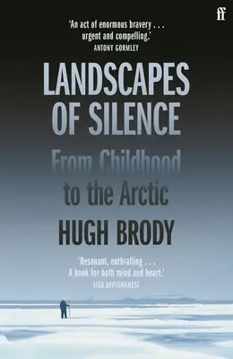 Paysages de silence : De l'enfance à l'Arctique - Landscapes of Silence: From Childhood to the Arctic