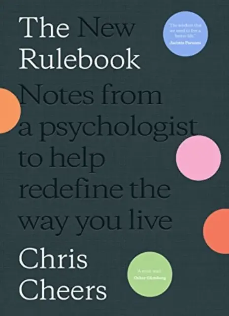 New Rulebook : Notes d'un psychologue pour vous aider à redéfinir votre façon de vivre - New Rulebook: Notes from a psychologist to help redefine the way youlive