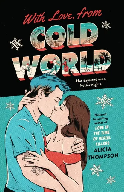 With Love, From Cold World - Une romance addictive sur le lieu de travail de l'auteur à succès de L'amour à l'époque des tueurs en série. - With Love, From Cold World - An addictive workplace romance from the bestselling author of Love in the Time of Serial Killers