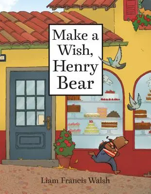 Fais un vœu, l'ours Henry - Make a Wish, Henry Bear