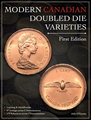 Variétés modernes de matrices doubles canadiennes - Première édition - Modern Canadian Doubled Die Varieties - First Edition