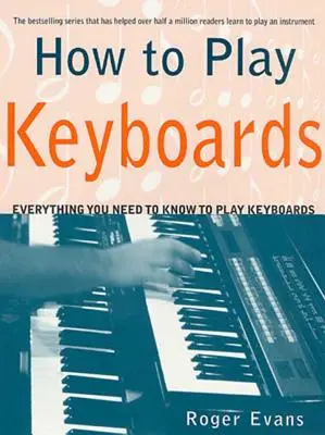 Comment jouer du clavier - How to Play Keyboards