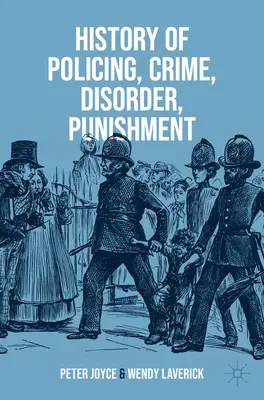 Histoire de la police, du crime, du désordre et de la punition - History of Policing, Crime, Disorder, Punishment