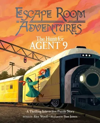 Aventures en salle d'évasion : La chasse à l'agent 9 : une histoire interactive palpitante. - Escape Room Adventures: The Hunt for Agent 9: A Thrilling Interactive Puzzle Story